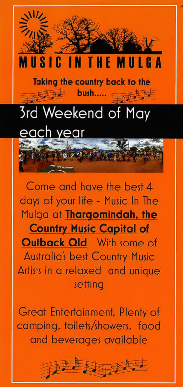 The festival is making a move to the Rodeo Grounds at Thargomindah in South West Queensland.

This unique four day festival encompassing great country and country rock music has the atmosphere of a large family gathering. In true outback style everyone is